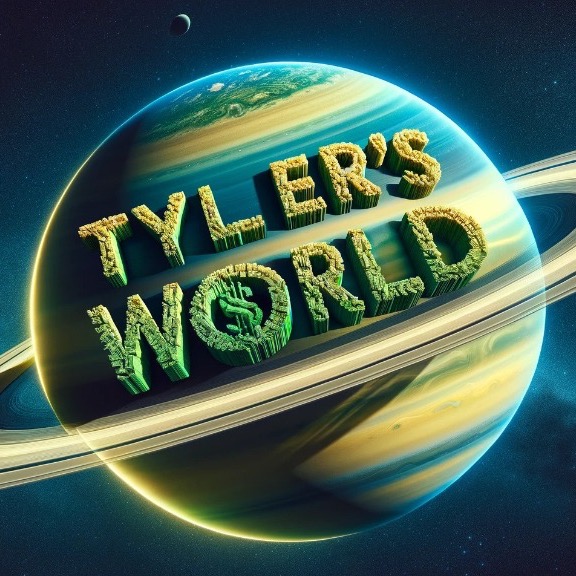 TYLER WORLD'S